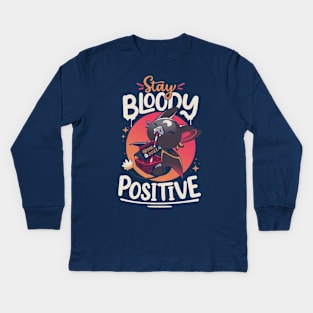 Stay Bloody Positive - Cute Bat T-Shirt Kids Long Sleeve T-Shirt